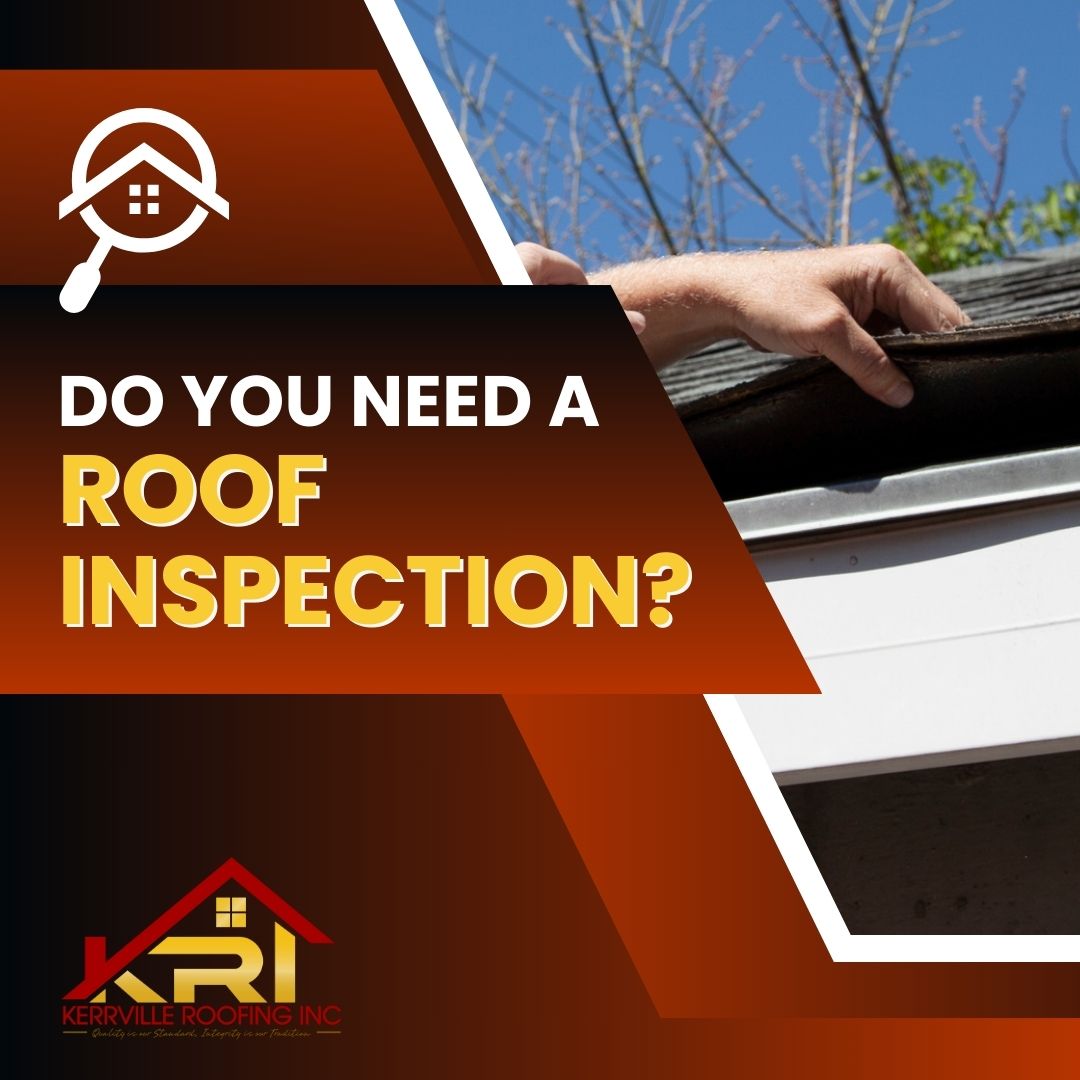Do You Need a Roof Inspection?